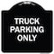 Signmission Reserved Parking Truck Parking Heavy-Gauge Aluminum Architectural Sign, 18" x 18", BW-1818-23028 A-DES-BW-1818-23028 - alternate 1